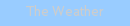 The Weather