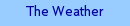 The Weather